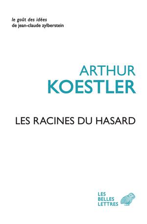 Les Racines du hasard | Koestler, Arthur