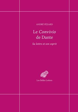 Le Convivio de Dante | Pézard, André