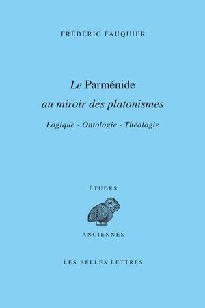 Le Parménide au miroir des platonismes | Fauquier, Frédéric