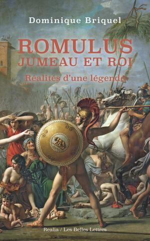 Romulus, jumeau et roi | Briquel, Dominique
