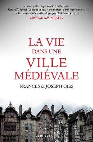 La Vie dans une ville médiévale | Gies, Frances
