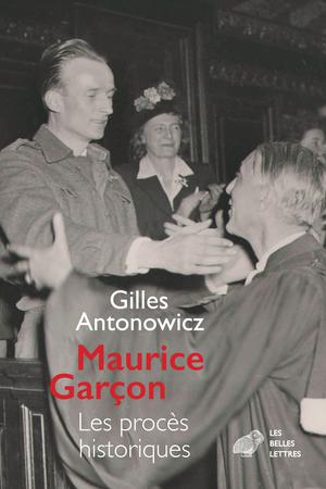 Maurice Garçon. Procès historiques | Antonowicz, Gilles