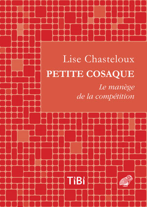 Petite cosaque | Chasteloux, Lise