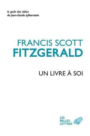 Un Livre à soi et autres écrits personnels | Fitzgerald, Francis Scott