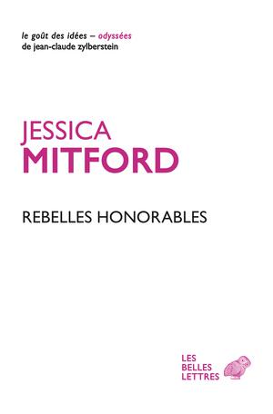 Rebelles honorables | Mitford, Jessica