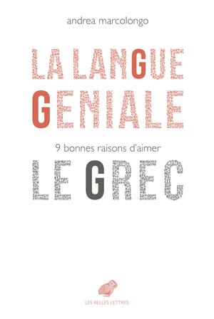 La Langue géniale | Marcolongo, Andrea