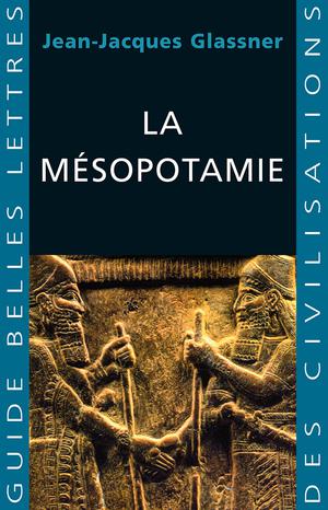 La Mésopotamie | Glassner, Jean-Jacques