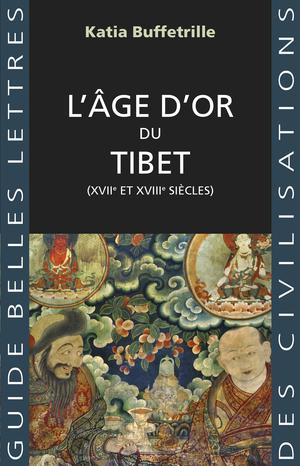 L'Âge d'or du Tibet | Buffetrille, Katia