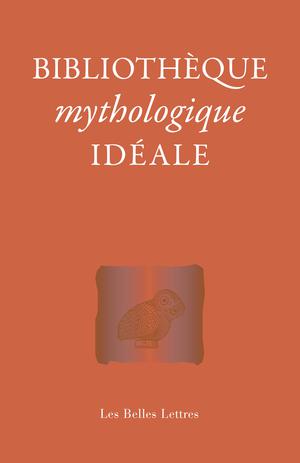 Bibliothèque mythologique idéale | Chantal, Laure De