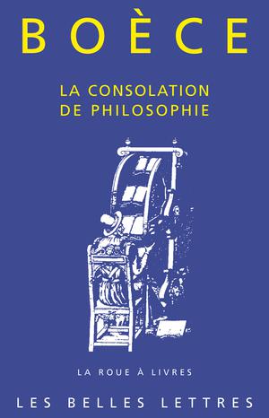 La Consolation de philosophie | Boèce