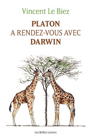 Platon a rendez-vous avec Darwin | Le Biez, Vincent