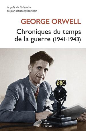 Chroniques du temps de la guerre | Orwell, George