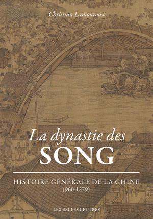 La Dynastie des Song | Lamouroux, Christian