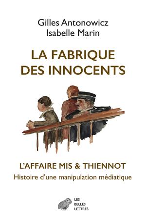 La Fabrique des innocents | Antonowicz, Gilles