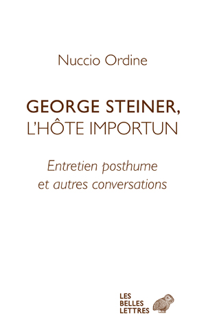 George Steiner, l'hôte importun | Ordine, Nuccio