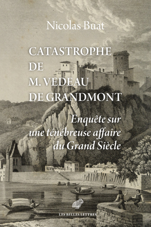 Catastrophe de M. Vedeau de Grandmont | Buat, Nicolas