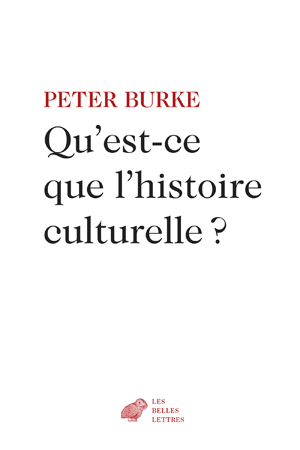Qu’est-ce que l’histoire culturelle ? | Burke, Peter