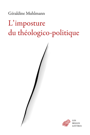 L'imposture du théologico-politique | Muhlmann, Géraldine