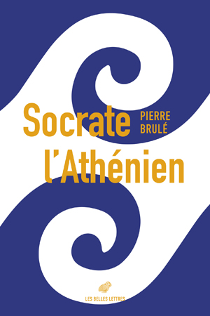 Socrate l'Athénien | Brulé, Pierre