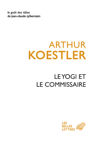 Le Yogi et le Commissaire | Koestler, Arthur