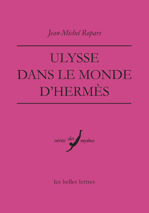 Ulysse dans le monde d'Hermès | Ropars, Jean-Michel