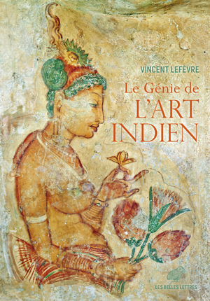 Le Génie de l'art indien | Lefèvre, Vincent