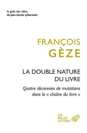 La double nature du livre | Gèze, François