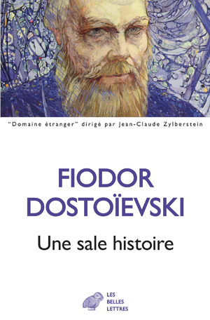 Une sale histoire | Dostoïevski, Fiodor