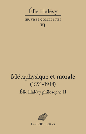 Métaphysique et morale (1891-1914) | Halévy, Élie