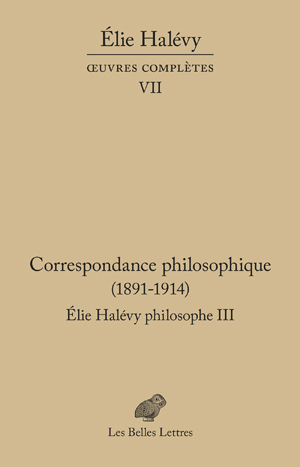 Correspondance philosophique 1891-1914 | Halévy, Élie