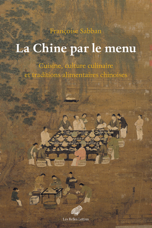 La Chine par le menu | Sabban, Françoise
