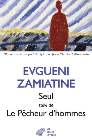 Seul suivi de Le Pêcheur d'hommes | Zamiatine, Evguéni