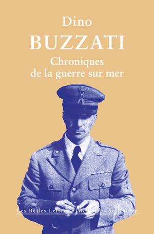 Chroniques de la guerre sur mer | Buzzati, Dino