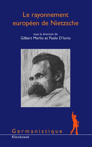 Le rayonnement européen de Nietzsche | Merlio, Gilbert