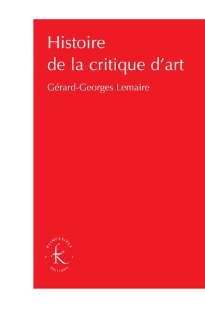 Histoire de la critique d'art | Lemaire, Gérard-Georges
