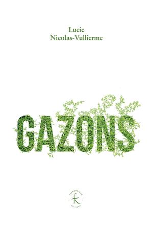 Gazons | Nicolas-Vullierme, Lucie