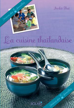 La cuisine thaïlandaise | Thaï, Sirikit