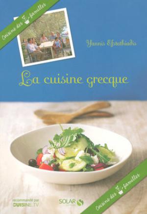 La cuisine grecque | Efstathiadis, Yannis