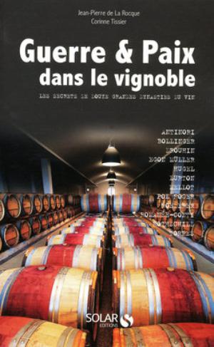 Guerre et paix dans le vignoble | Rocque, Jean-Pierre de La