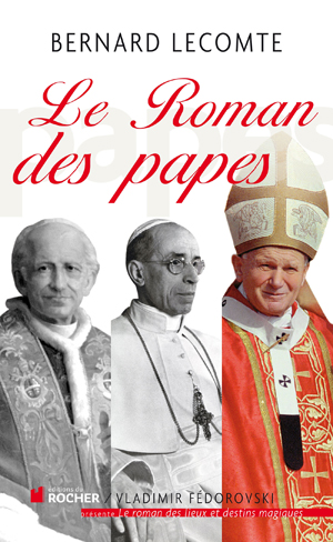 Le roman des papes | Lecomte, Bernard
