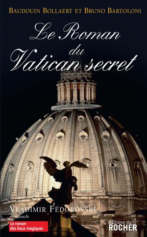 Le roman du Vatican secret | Bartoloni, Bruno