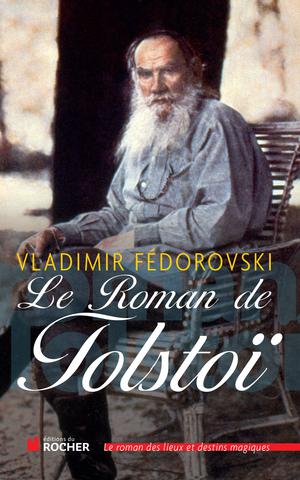 Le Roman de Tolstoï | Fedorovski, Vladimir