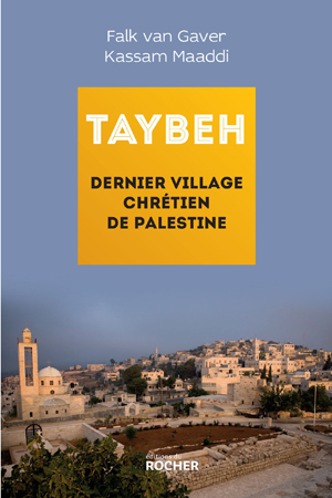 Taybeh, dernier village chrétien de Palestine | Van Gaver, Falk
