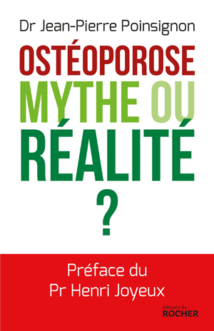 Ostéoporose. Mythe ou réalité ? | Poinsignon, Jean-Pierre