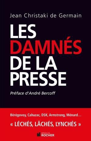 Les damnés de la presse | Christaki De Germain, Jean