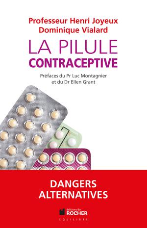 La pilule contraceptive | Vialard, Dominique