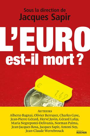 L'euro est-il mort ? | Sapir, Jacques