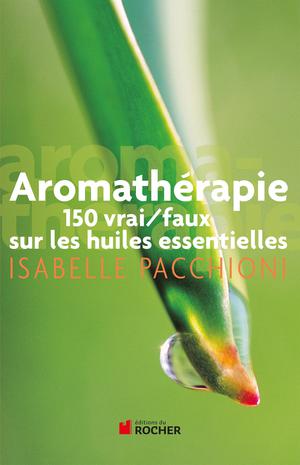 Aromathérapie | Pacchioni, Isabelle