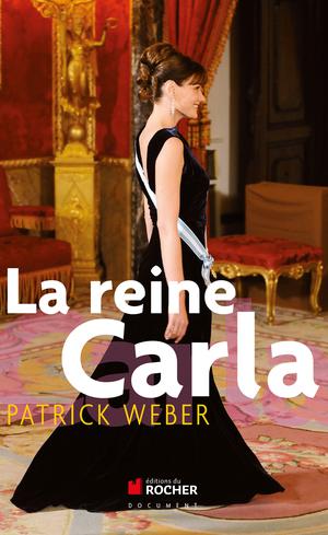 La reine Carla | Weber, Patrick