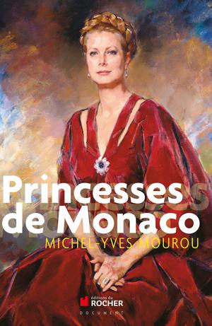 Princesses de Monaco | Mourou, Michel-Yves